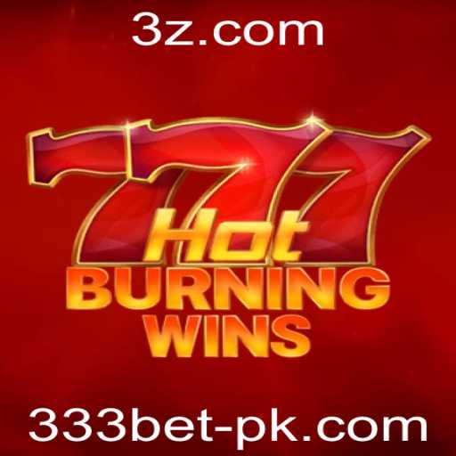 Explorando HotBurningWins e a Estratégia do 333 Bet